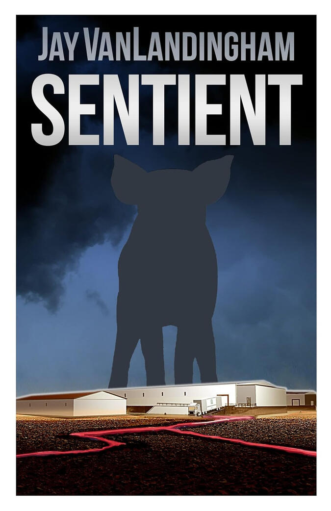 Sentient by Jay VanLandingham